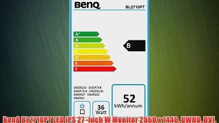 BenQ BL2710PT LED IPS 27 -inch W Monitor 2560 x 1440 UWHD DVI HDMI USB2.0 x 2 USB3.0 x 3 DP