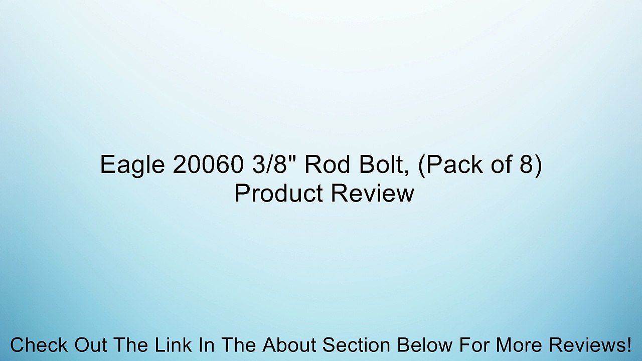 Eagle 20060 3/8" Rod Bolt, (Pack of 8) Review