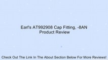 Earl's AT992908 Cap Fitting, -8AN Review