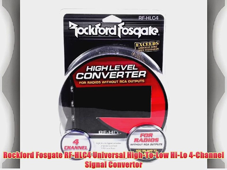 Rockford Fosgate RF-HLC4 Universal High To Low Hi-Lo 4-Channel Signal Converter - Speaker Level