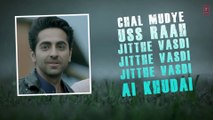 LYRICAL- 'Mitti Di Khushboo' Full Song with LYRICS - Ayushmann Khurrana - Rochak Kohli