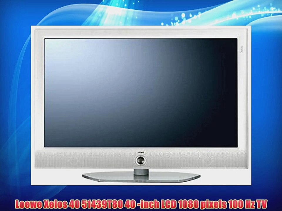 Loewe Xelos 40 51439T80 40 -inch LCD 1080 pixels 100 Hz TV