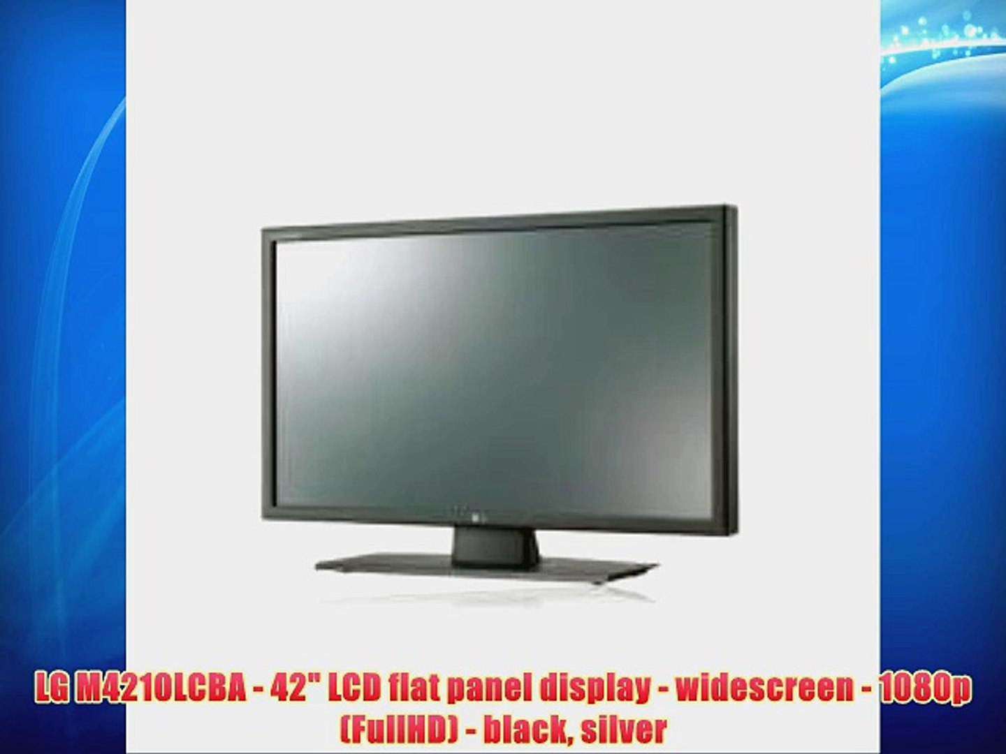LG M4210LCBA - 42 LCD flat panel display - widescreen - 1080p (FullHD) -  black silver - Video Dailymotion