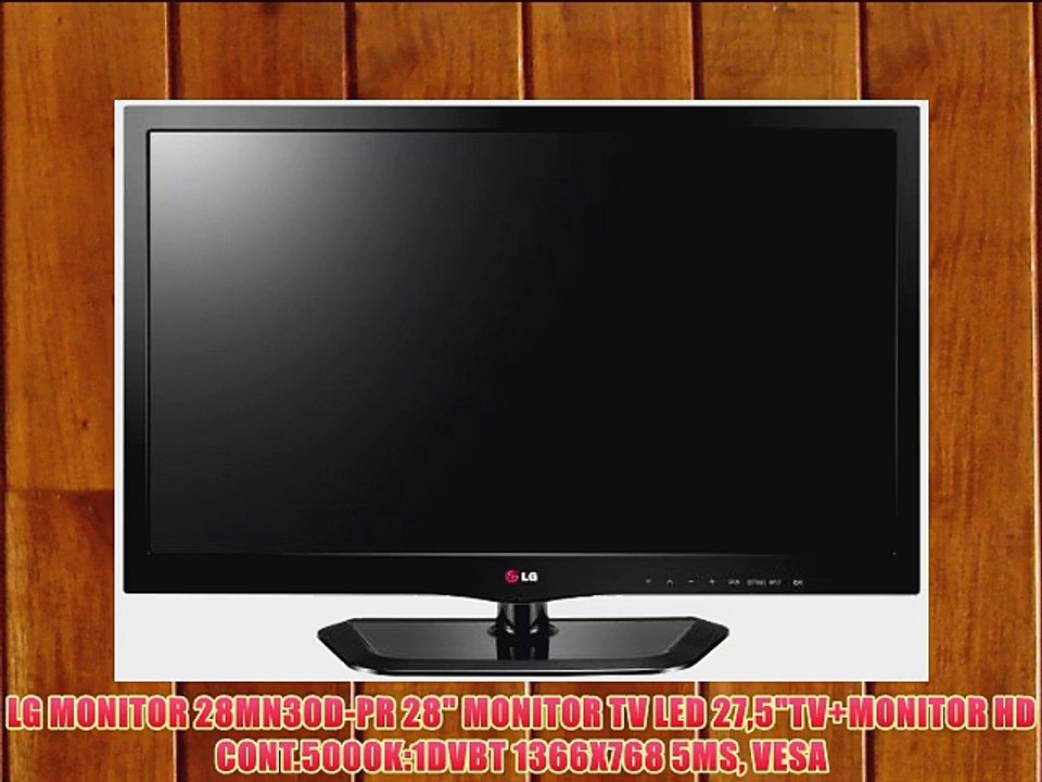 LG MONITOR 28MN30D-PR 28 MONITOR TV LED 275TV MONITOR HD CONT.5000K:1DVBT 1366X768 5MS VESA