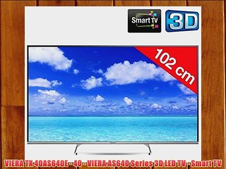 VIERA TX 40AS640E - 40 - VIERA AS640 Series 3D LED TV - Smart TV