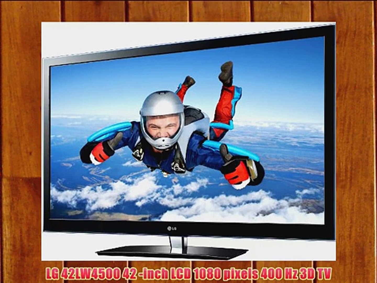 LG 42LW4500 42 -inch LCD 1080 pixels 400 Hz 3D TV - Video Dailymotion
