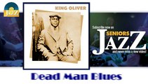 King Oliver - Dead Man Blues (HD) Officiel Seniors Jazz