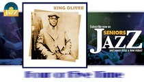 King Oliver - Four or Five Time (HD) Officiel Seniors Jazz
