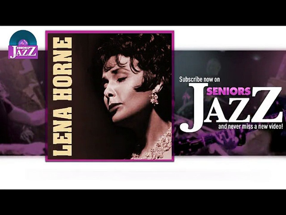 Lena Horne - How You Say It (Live) (HD) Officiel Seniors Jazz