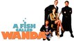 A Fish Called Wanda Full Movie