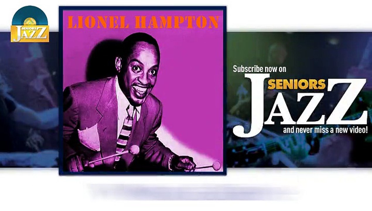 Lionel Hampton - Whoa Babe (HD) Officiel Seniors Jazz