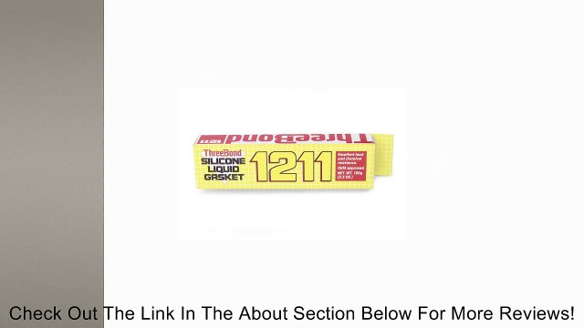 Three Bond Silicone Liquid Gasket - 3.5 oz 1211AT100 Review