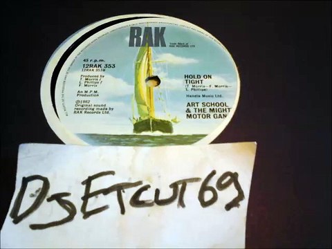 ART SCHOOL & THE MIGHTY MOTOR GANG -HOLD ON TIGHT(RIP ETCUT)RAK REC 82