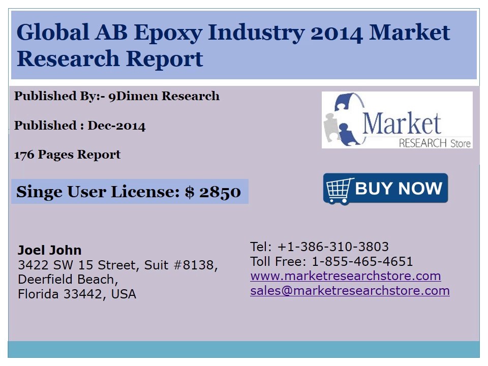 Global AB Epoxy Market 2014 Size, Share, Growth, Trends, Demand and Forecast