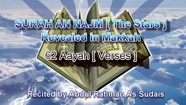 SURAH AN NAJM [ Chapter 53 ] Recited by AbdulRahman As Sudais