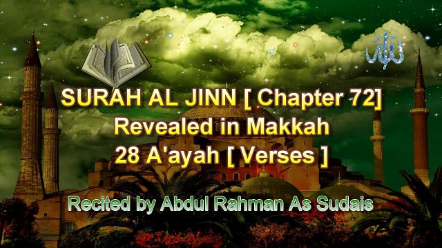 SURAH AL JINN Recited by Abdul Rahman As Sudais