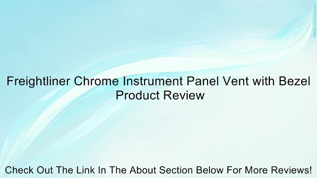 Freightliner Chrome Instrument Panel Vent with Bezel Review