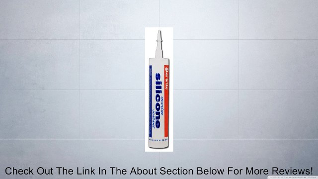 Star brite Silicone Adhesive Marine Sealant Review