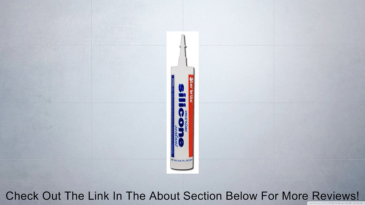 Star brite Silicone Adhesive Marine Sealant Review
