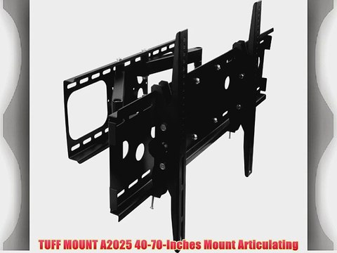 TUFF MOUNT A2025 40-70-Inches Mount Articulating