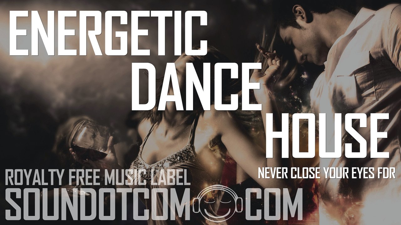 Never Close Your Eyes FDR | Royalty Free Music (LICENSE:SEE DESCRIPTION) | FASHION DANCE HOUSE