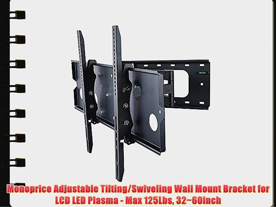 Monoprice Adjustable Tilting/Swiveling Wall Mount Bracket for LCD LED Plasma - Max 125Lbs 32~60inch