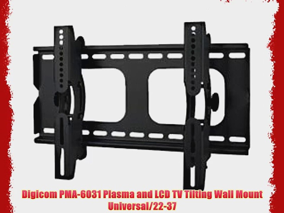 Digicom PMA-6031 Plasma and LCD TV Tilting Wall Mount Universal/22-37