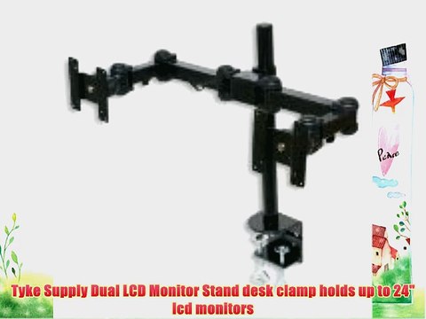 Tyke Supply Dual LCD Monitor Stand desk clamp holds up to 24 lcd monitors