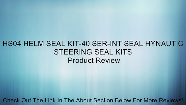 HS04 HELM SEAL KIT-40 SER-INT SEAL HYNAUTIC STEERING SEAL KITS Review