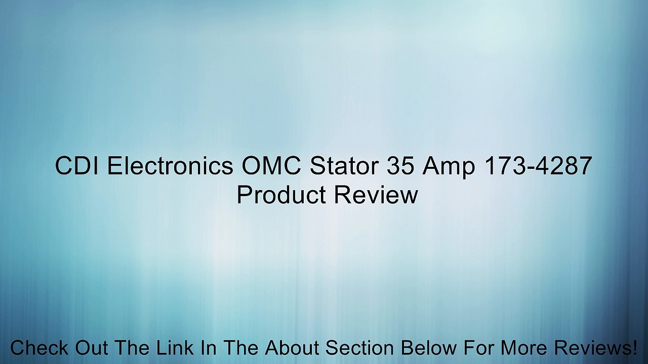 CDI Electronics OMC Stator 35 Amp 173-4287 Review
