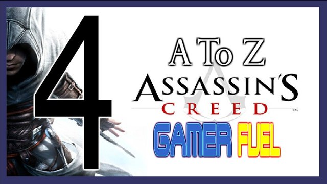 A To Z ASSASSINS CREED (Part 4) - Let Me Kill, Please Game