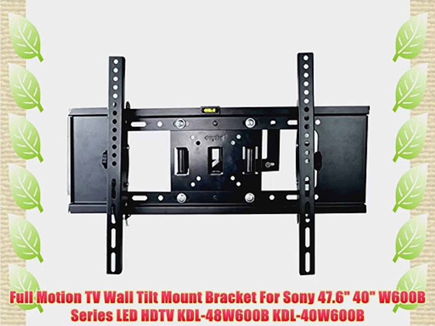 Full Motion TV Wall Tilt Mount Bracket For Sony 47.6 40 W600B Series LED  HDTV KDL-48W600B KDL-40W600B - video Dailymotion