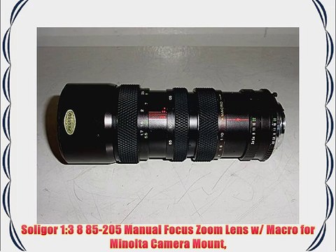 Soligor 1:3 8 85-205 Manual Focus Zoom Lens w/ Macro for Minolta Camera Mount