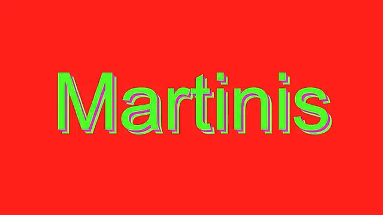 How to Pronounce Martinis