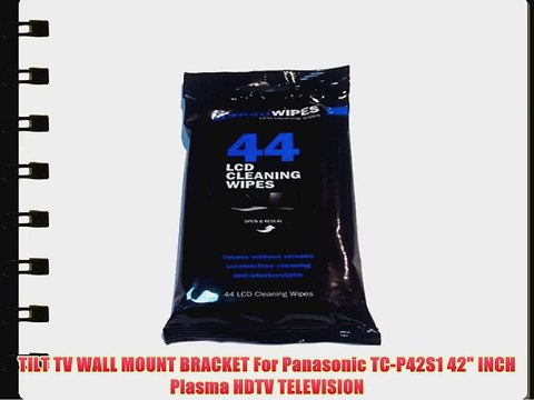 TILT TV WALL MOUNT BRACKET For Panasonic TC-P42S1 42 INCH Plasma HDTV TELEVISION