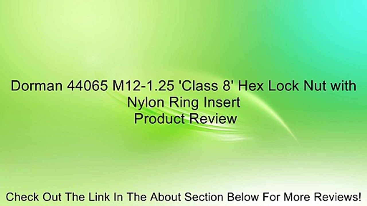 Dorman 44065 M12-1.25 'Class 8' Hex Lock Nut with Nylon Ring Insert Review