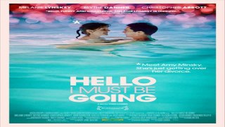 Hello I Must Be Going (2012) Full Movie HD Quality