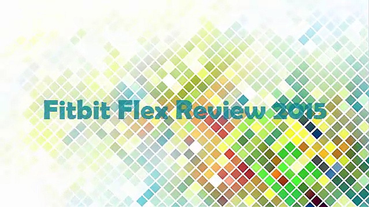 Fitbit Flex Review 2015
