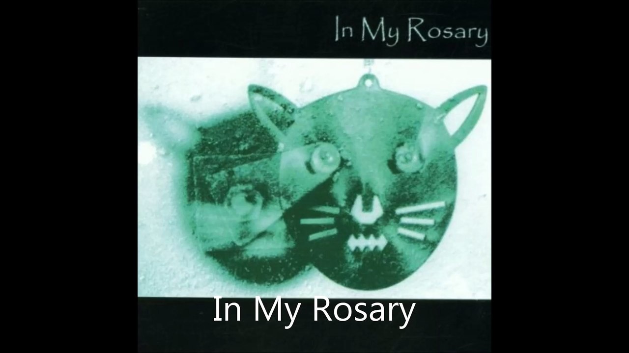 In My Rosary - No Place To Stay