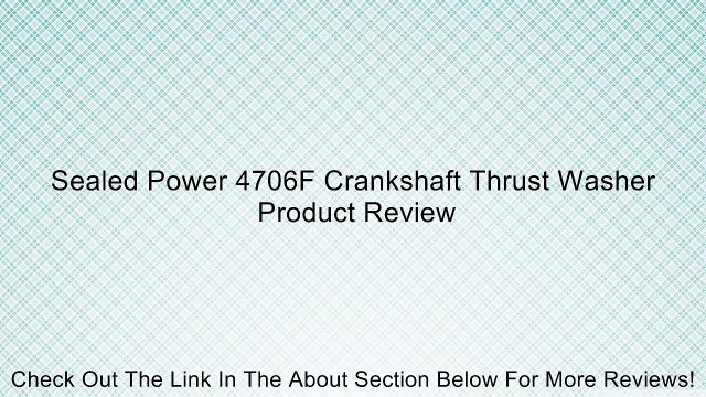 Sealed Power 4706F Crankshaft Thrust Washer Review