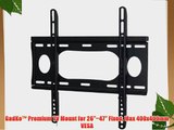 GadKo? Premium TV Mount for 26~47 Fixed Max 400x400mm VESA