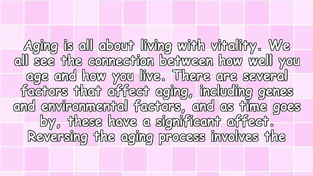 REVERSE AGING PROCESS WITH ANTI-AGING VITAMINS AND FOODS