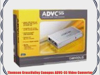Thomson GrassValley Canopus ADVC-55 Video Converter