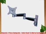 Majestic 2 Piece Swing Arm - Folds Flush To Wall w/Locking Pin