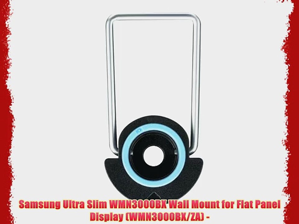 Samsung Ultra Slim WMN3000BX Wall Mount for Flat Panel Display (WMN3000BX/ZA) -