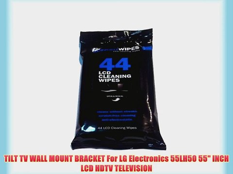 TILT TV WALL MOUNT BRACKET For LG Electronics 55LH50 55 INCH LCD HDTV TELEVISION