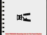 Chief PWRSKUS Mounting Arm for Flat Panel Display