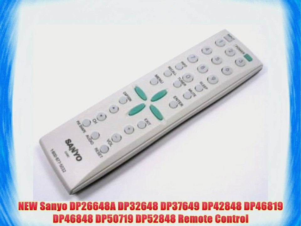 NEW Sanyo DP26648A DP32648 DP37649 DP42848 DP46819 DP46848 DP50719 DP52848 Remote Control