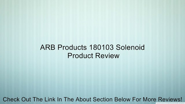 ARB Products 180103 Solenoid Review