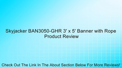 Skyjacker BAN3050-GHR 3' x 5' Banner with Rope Review